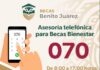 Habilitan línea telefónica 070 de asesoría para solicitar beca Benito Juárez
